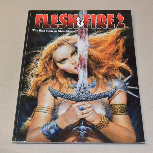 Flesh & Fire 2 The Blas Gallego Sketchbook